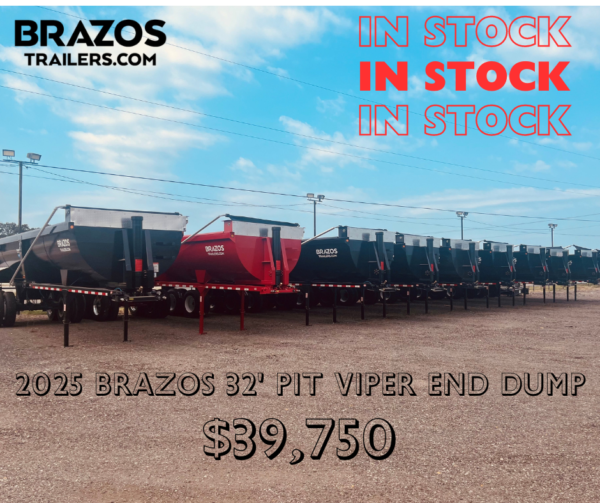 Brazos 32' End Dumps IN STOCK